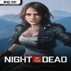 دانلود بازی Night of the Dead v3.2.1.1 – Early Access برای کامپیوتر